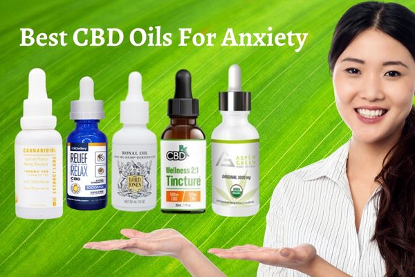 Best CBD Oils For Anxiety